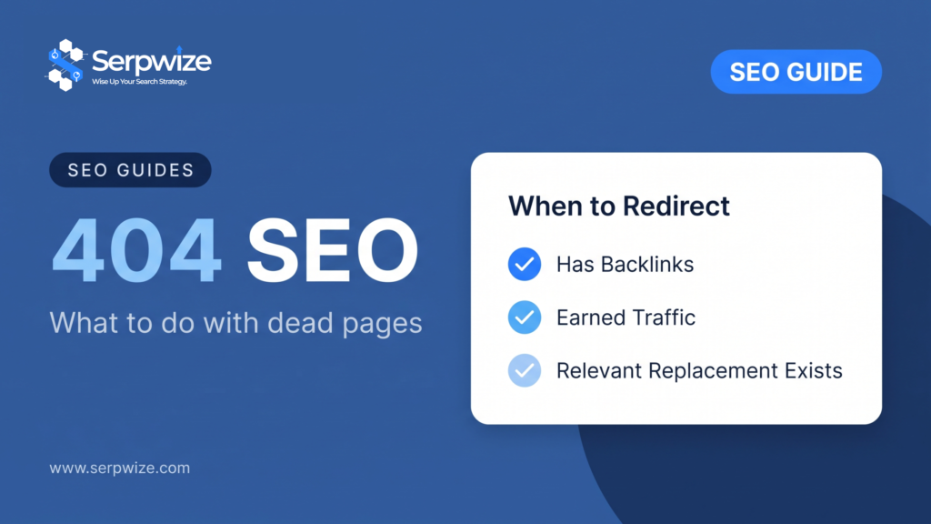 404 page SEO: when to redirect a removed page and when to leave it as a 404